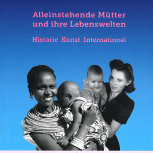 Single Moms - Alleinstehende Mütter und ihre Lebenswelten - Teil 1 (2014)
